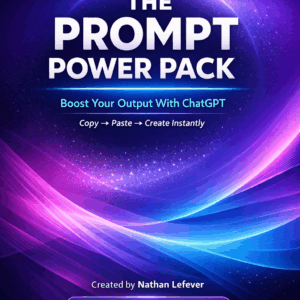 The Prompt Power Pack - Boost Your Output with ChatGPT