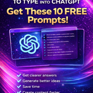 10 FREE High-Impact Prompts